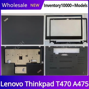Yeni Lenovo Thinkpad T470 A475 Laptop LCD arka kapak Ön Çerçeve Menteşeleri Palmrest Alt Kasa A B C D Kabuk
