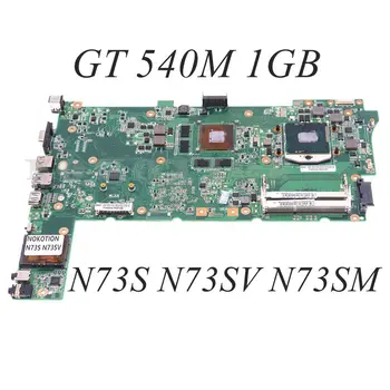 N73SV ANA KURULU 60-N1RMB1700 ASUS N73S N73SV N73SM Laptop Anakart GT540M 1G HM65 DDR3 CPU İle