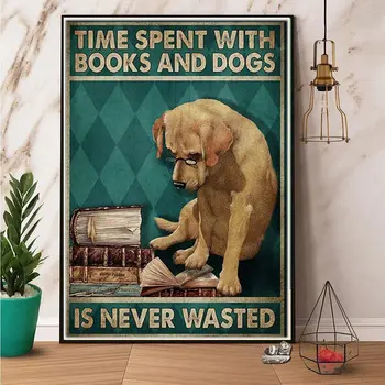 Yeni Aşk Kitapları ve Köpekler Kitaplar ve Köpeklerle Geçirilen Zaman Asla Boşa Harcanmaz Poster Dekorasyon Retro Metal Tabela