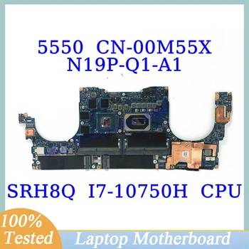 CN-00M55X 00M55X 0M55X İle DELL 5550 İçin SRH8Q I7-10750H CPU Anakart N19P-Q1-A1 Laptop Anakart 100 % Test İyi Çalışıyor