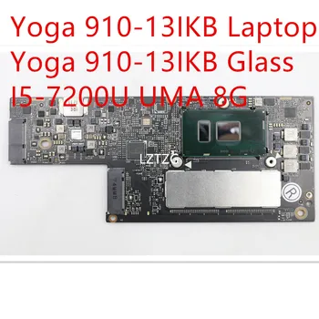 Anakart İçin Lenovo ıdeapad Yoga 910-13IKB Dizüstü / Cam Anakart I5-7200U UMA 8G 5B20M34984