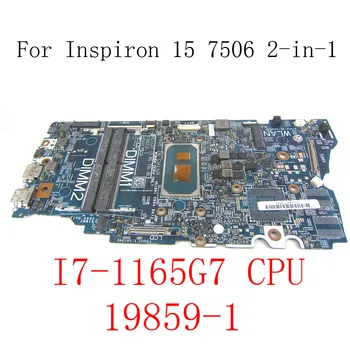 DELL ınspiron 15 7506 Için yourui 2-in-1 Laptop Anakart SRK02 I7-1165G7 CPU CN-0VK62X 0VK62X VK62X 19859-1 ANAKART