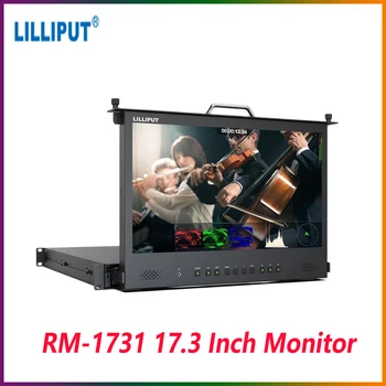 LILLIPUT RM-1731 17.3 inç 1920x1080 Full HD IPS Ekran 3G-SDI 1RU Pull-Out Rafa Monte Monitör 3G-SDI / HDMI2. 0 Giriş alan monitörü