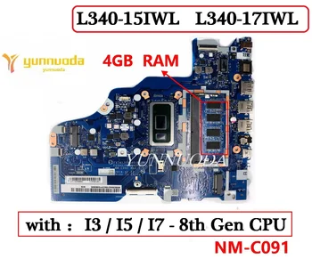 NM-C091 Lenovo IdeaPad L340-15IWL L340-17IWL Laptop Anakart I3 I5 I7 8th Gen CPU 4G RAM %100 % Test Edilmiş