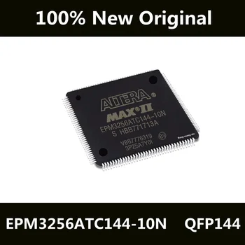 Yeni Orijinal EPM3256ATC144-10N EPM3256ATC144-10 EPM3256ATC144 Paketlenmiş QFP144 Programlanabilir Mantık IC